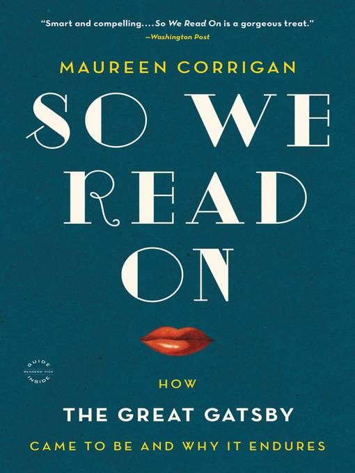 Title details for So We Read On by Maureen Corrigan - Available